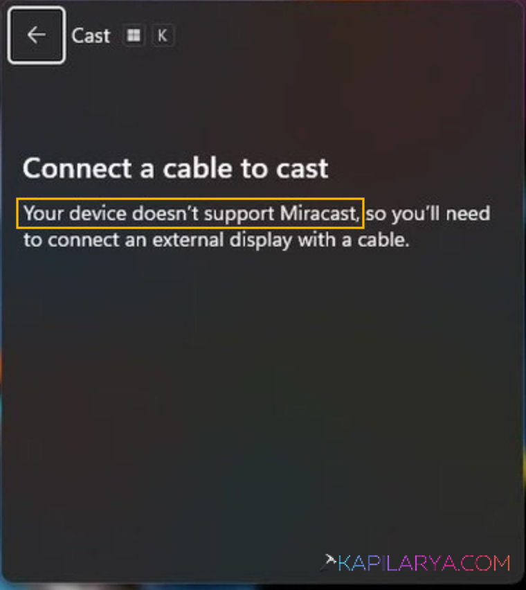 Your device doesn't support Miracast, so you'll need to connect an external display with the a cable