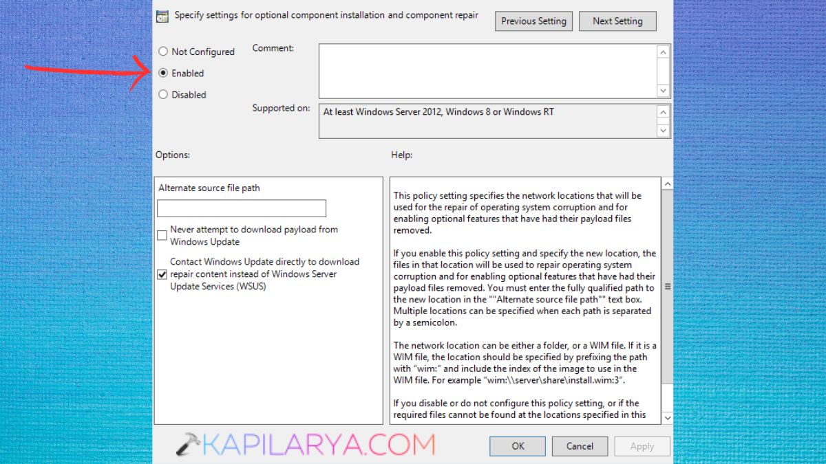 Specify settings for optional component installation and component repair Enabled