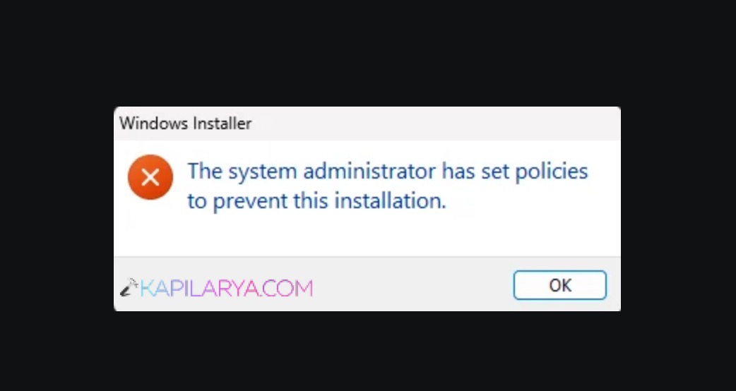 The system administrator has set policies to prevent this installation